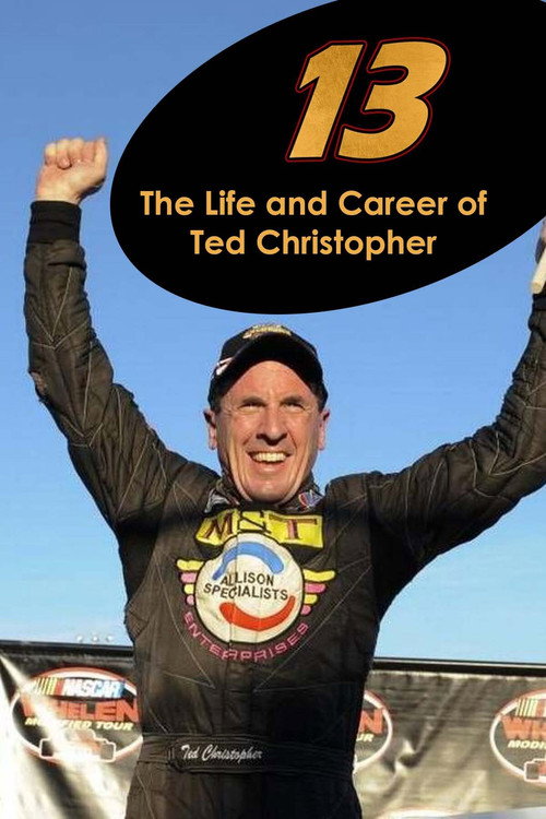 13: The Life & Career of Ted Christopher (2021) movie poster