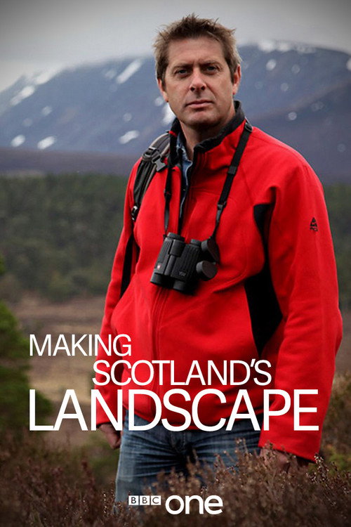 Making Scotland's Landscape (2010) TV show poster