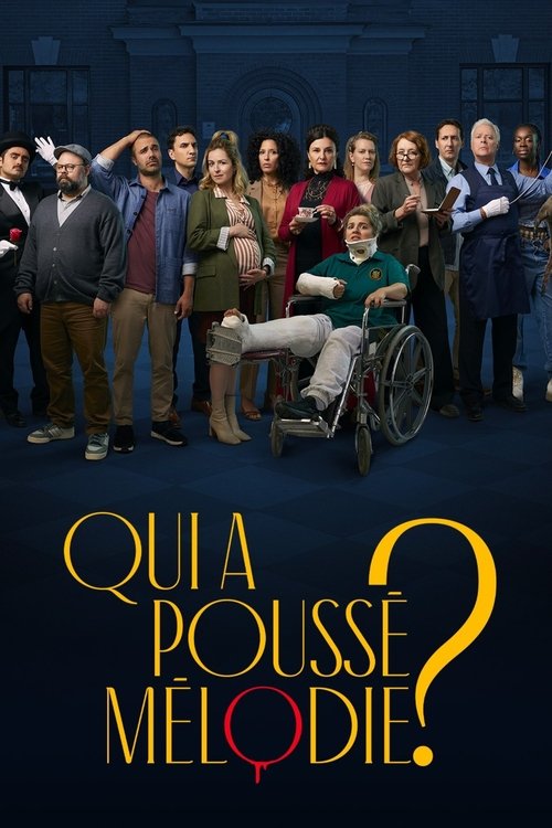 Qui a poussé Mélodie? (2025) TV show poster