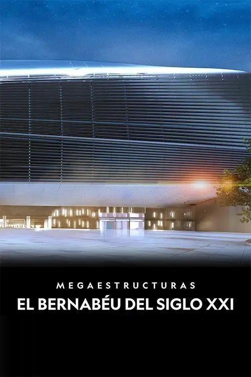 Megastructures: Real Madrid Super Stadium (2024) movie poster
