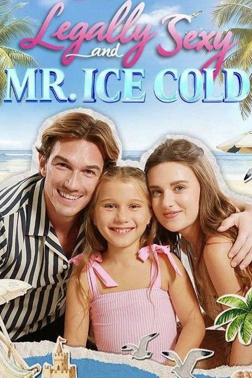 Legally Sexy and Mr. Ice Cold movie poster