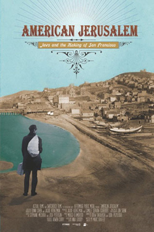 American Jerusalem: Jews and the Making of San Francisco (2013) movie poster