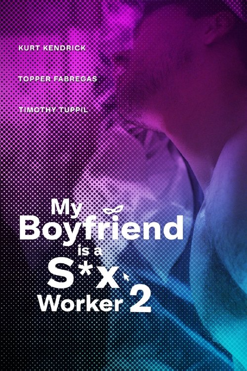 My Boyfriend is a Sex Worker 2 (2024) movie poster