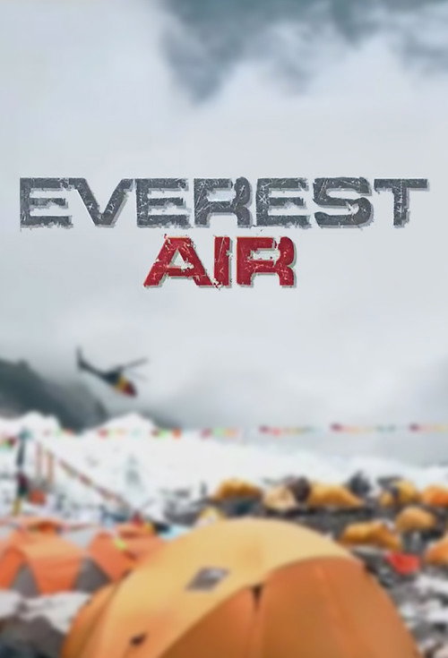 Everest Air (2016) TV show poster