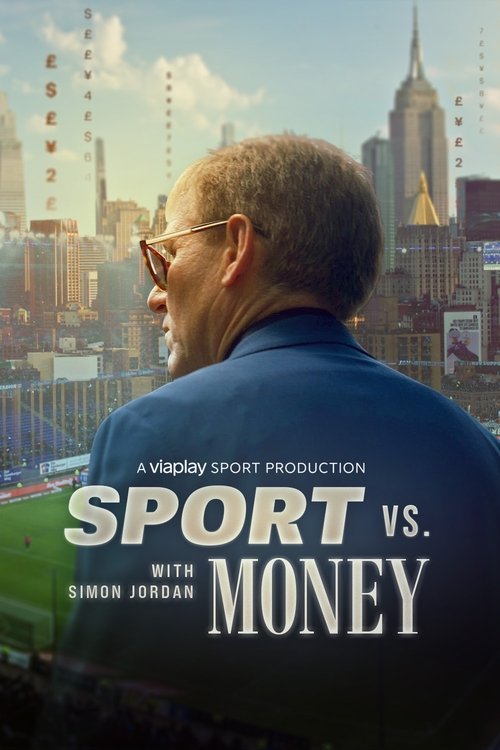Sport vs Money with Simon Jordan (2025) TV show poster