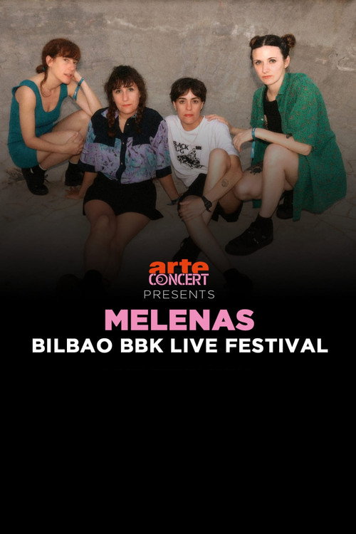 Melenas - Bilbao BBK Live Festival 2024 (2024) movie poster