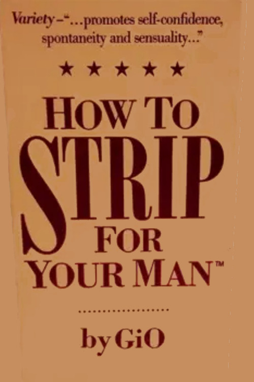 How To Strip For Your Man by GiO (1987) movie poster