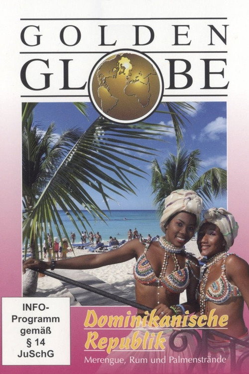 Golden Globe - Dominikanische Republik (2010) movie poster
