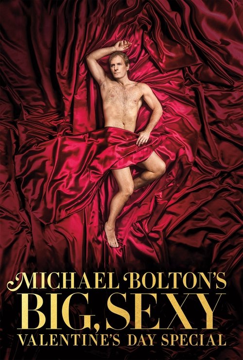 Michael Bolton's Big, Sexy Valentine's Day Special (2017) movie poster