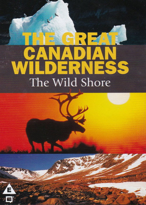 The Great Canadian Wilderness (2006) TV show poster