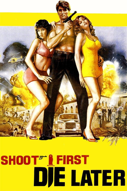 Shoot First, Die Later (1974) movie poster