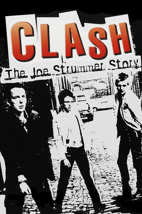 The Clash: The Joe Strummer Story (2006) movie poster