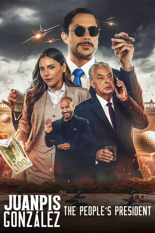 Juanpis González: The People's President (2024) movie poster