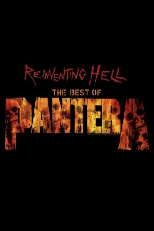 Pantera: Reinventing Hell - The Best Of Pantera (2003) movie poster