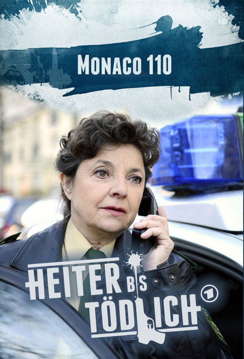 Heiter bis tödlich: Monaco 110 (2014) TV show poster