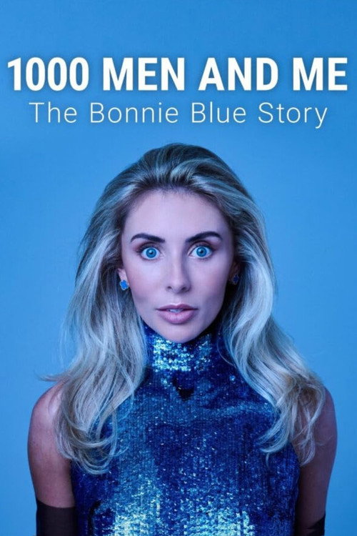 1000 Men and Me: The Bonnie Blue Story (2025) movie poster