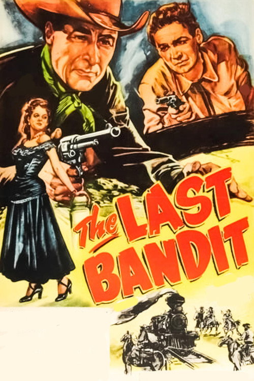 The Last Bandit (1949) movie poster