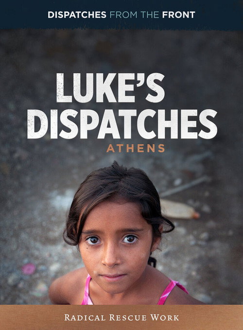 Luke's Dispatches: Athens - Radical Rescue Work movie poster