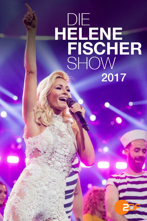 Die Helene Fischer Show 2017 (2017) movie poster