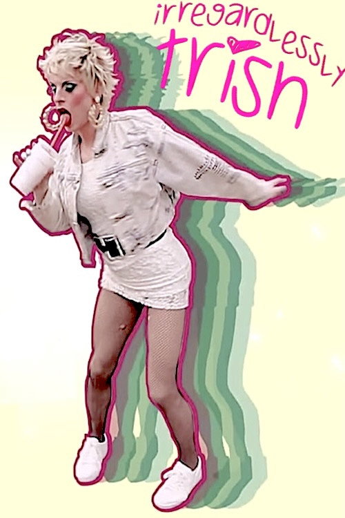 Irregardlessly Trish (2015) TV show poster