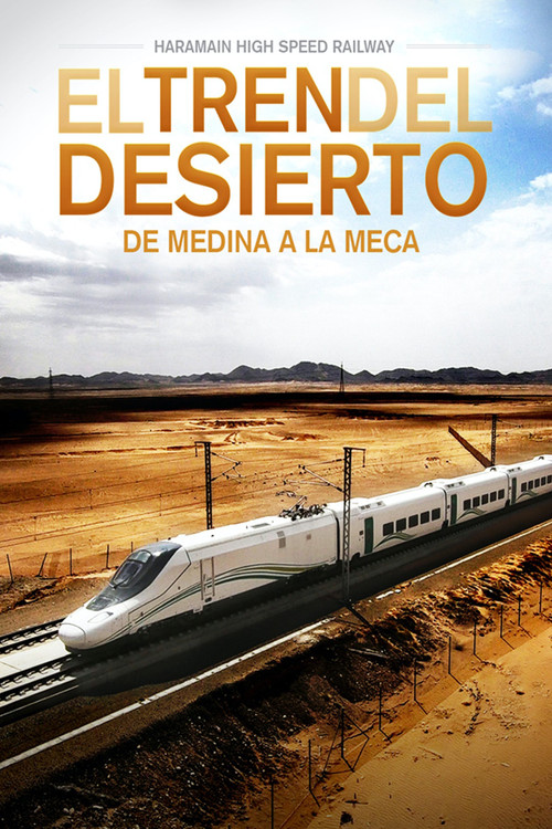 Haramain: The Train of the Desert (2021) movie poster