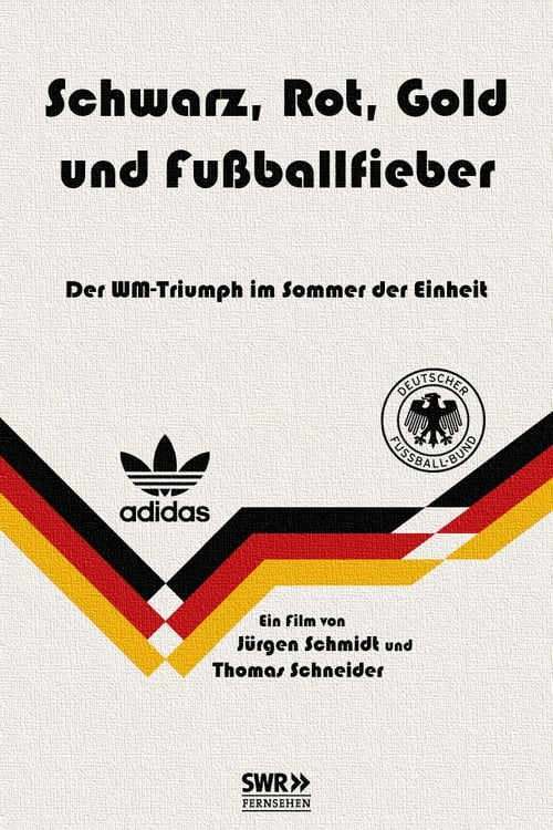 Schwarz, Rot, Gold und Fußballfieber (2015) movie poster
