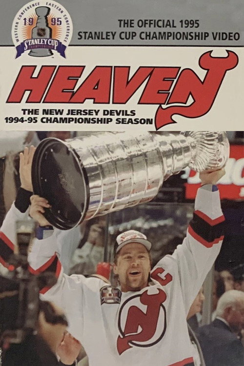 Heaven: The New Jersey Devils 1994-95 Championship Season (1995) movie poster