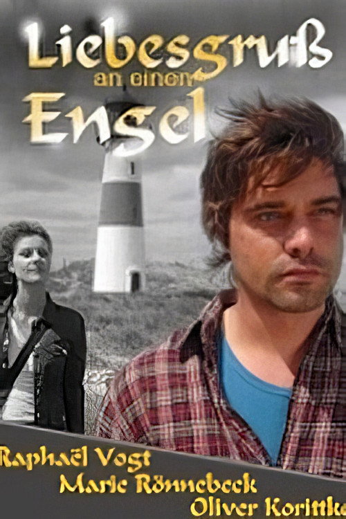 Liebesgruß an einen Engel (2008) movie poster