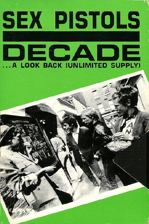 Sex Pistols: Decade... A Look Back (Unlimited Supply) (1989) movie poster