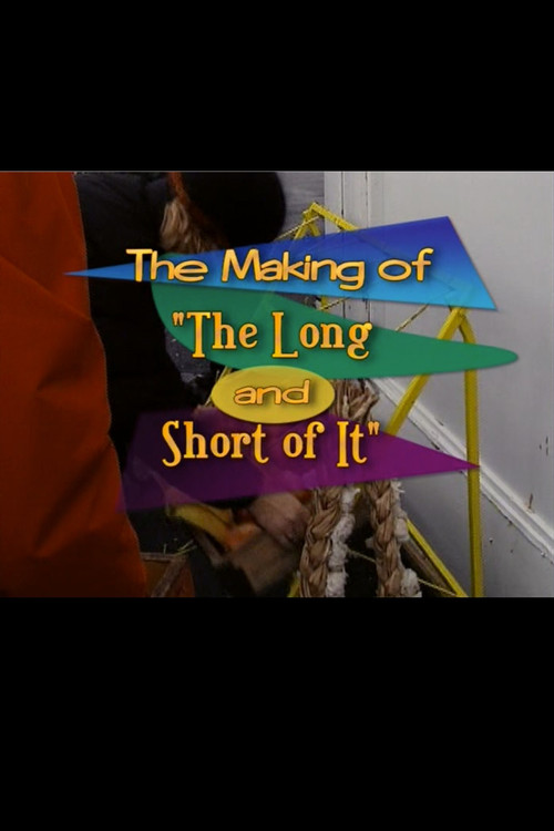 The Making of 'The Long and Short of It' (2003) movie poster