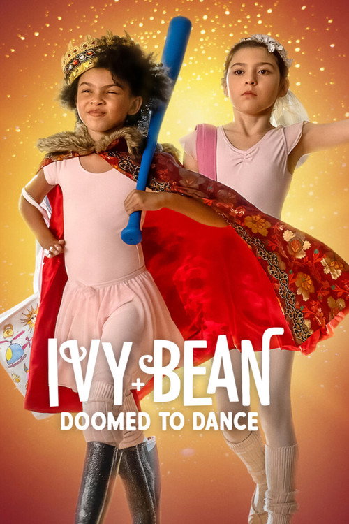 Ivy + Bean: Doomed to Dance (2022) movie poster