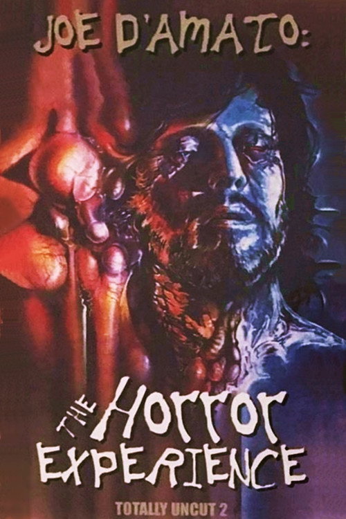 Joe D'Amato Totally Uncut: The Horror Experience (2001) movie poster