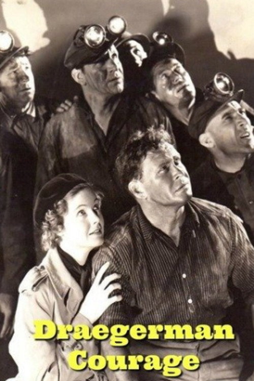 Draegerman Courage (1937) movie poster