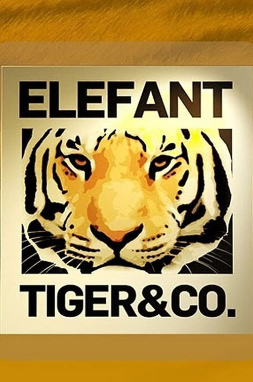 Elefant, Tiger & Co. (2003) TV show poster
