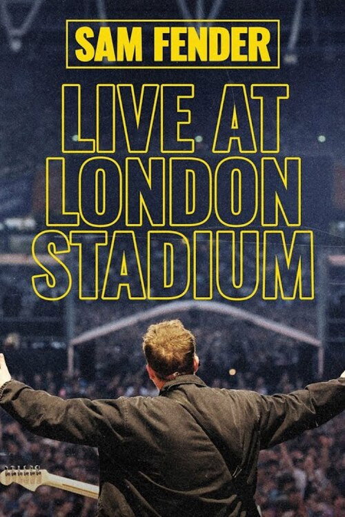 Sam Fender — Live At London Stadium (2025) movie poster