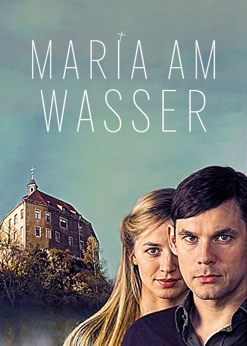 Maria am Wasser (2009) movie poster
