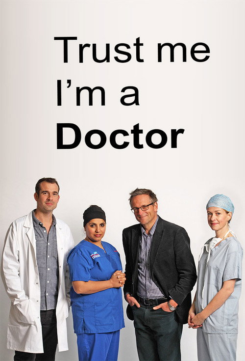 Trust Me, I'm a Doctor (2013) TV show poster