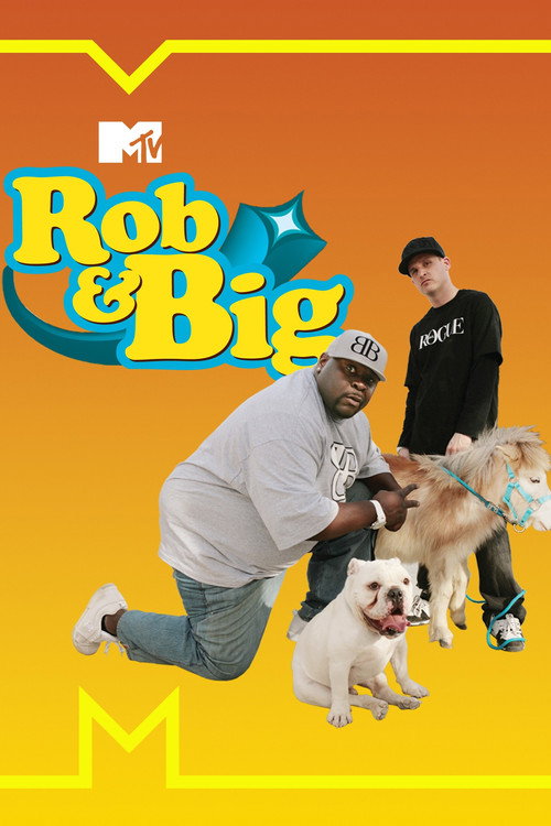 Rob & Big (2006) TV show poster