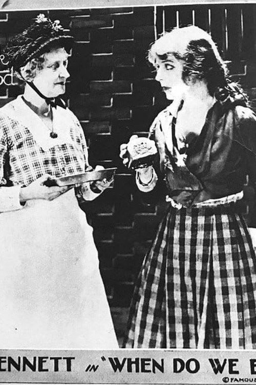 When Do We Eat? (1918) movie poster