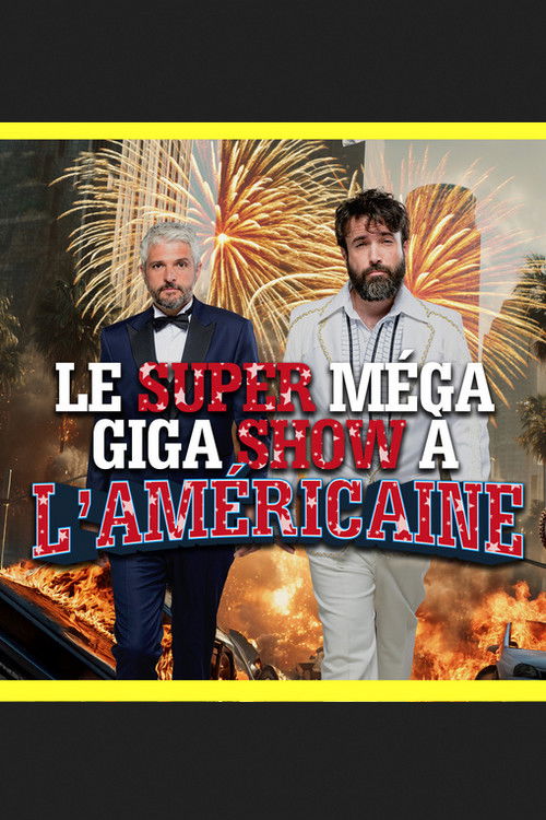 Le super méga giga show à l'américaine (2025) movie poster