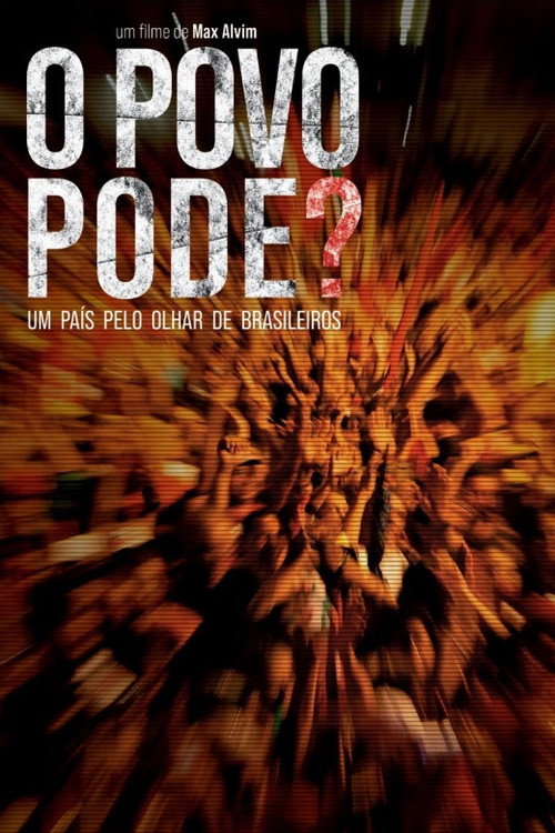 O Povo Pode?: Um País Pelo Olhar de Brasileiros (2022) movie poster