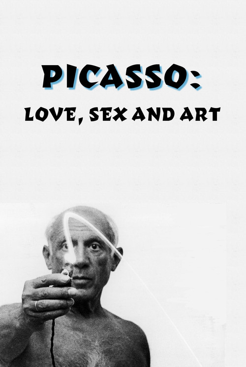 Picasso: Love, Sex and Art (2015) movie poster