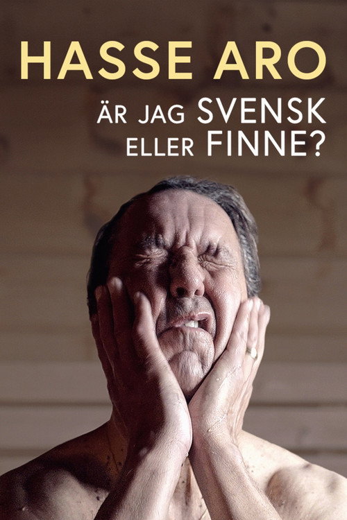 Hasse Aro - Är jag svensk eller finne? (2024) movie poster