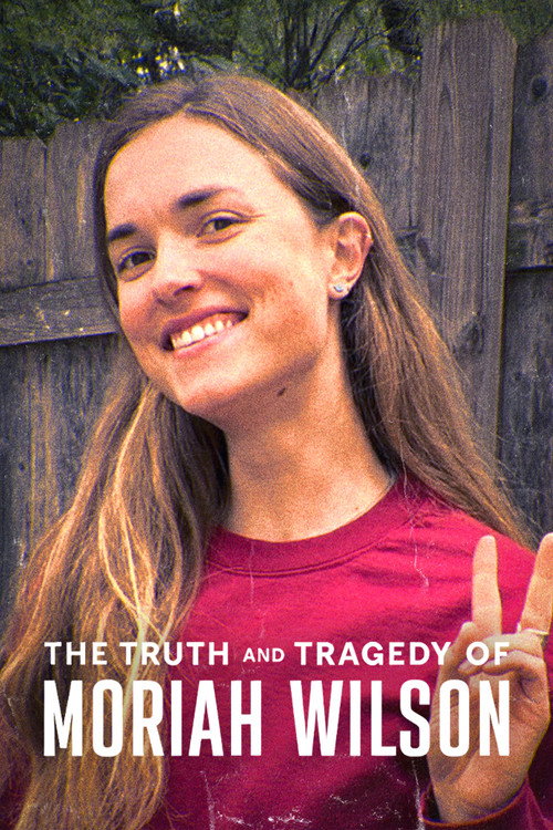 The Truth and Tragedy of Moriah Wilson (2026) movie poster