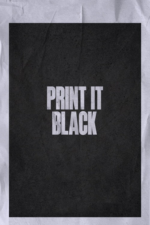Print It Black (2024) movie poster