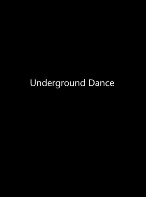 Underground Dance (2015) movie poster