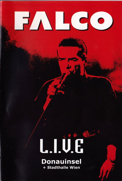 Falco - L.I.V.E Donauinsel + Stadthalle Wien (2004) movie poster