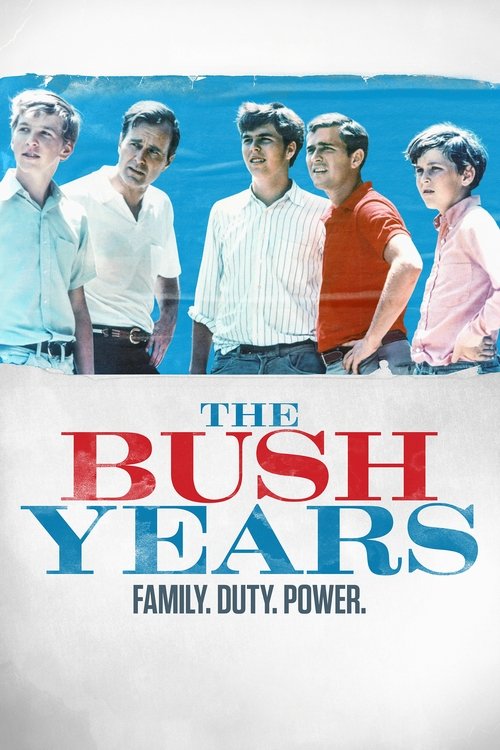 The Bush Years: Family, Duty, Power (2019) TV show poster