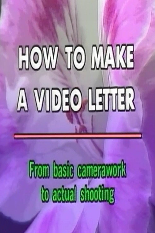 How to Make a Video Letter (1989) movie poster