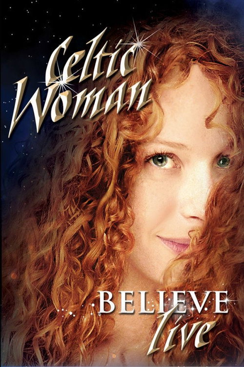 Celtic Woman: Believe (2011) movie poster
